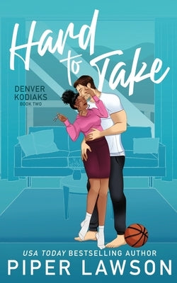 Hard to Take by Lawson, Piper