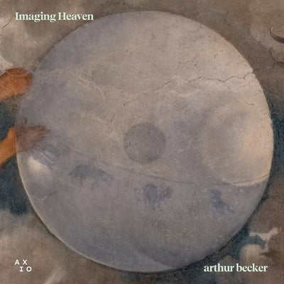 Imaging Heaven by Becker, Arthur
