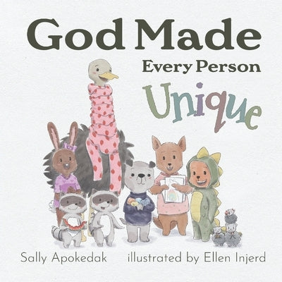 God Made Every Person Unique! by Injerd, Ellen
