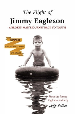 The Flight of Jimmy Eagleson by Delbel, Jeff