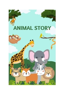 Animal Story: Story from Jungle of Zumbabwa by Pk