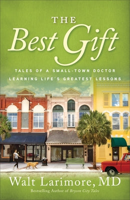 The Best Gift by Larimore, Walt