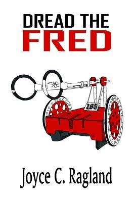 Dread the Fred by Ragland, Joyce C.