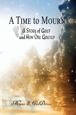 A Time to Mourn by Vanderzee, Maree S.