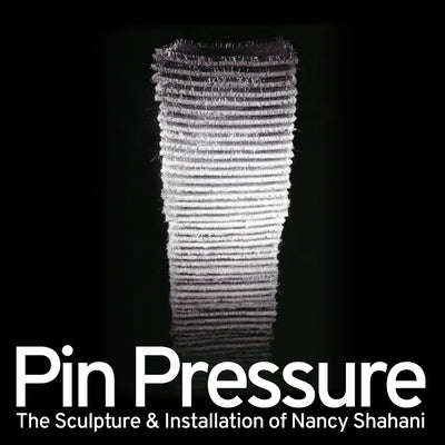 Pin Pressure by Shahani, Nancy