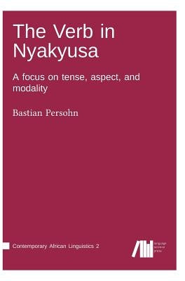 The Verb in Nyakyusa by Persohn, Bastian