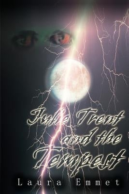 Julie Trent and the Tempest by Emmet, Laura