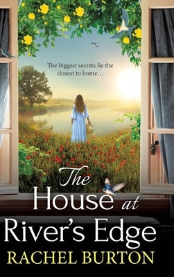 The House at River's Edge by Burton, Rachel