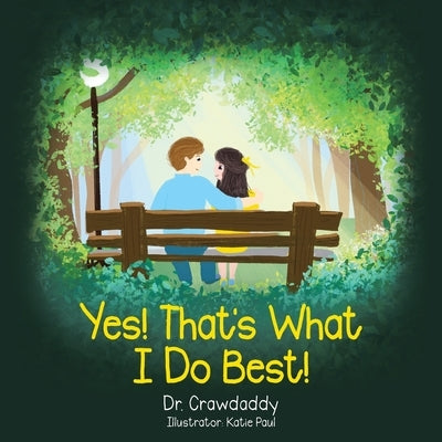 Yes! That's What I Do Best! by Crawdaddy
