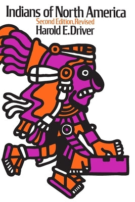 Indians of North America by Driver, Harold E.