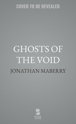 Ghosts of the Void: A Necrotek Novel by Maberry, Jonathan