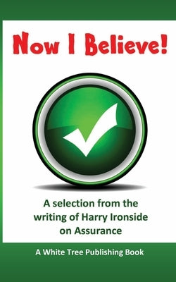 Now I Believe! by Ironside, Harry