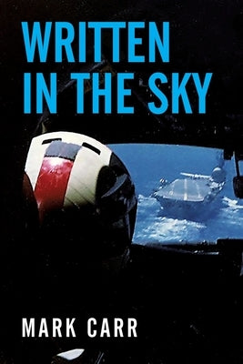 Written in the Sky by Carr, Mark
