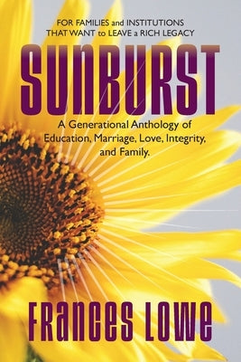 Sunburst by Lowe, Frances