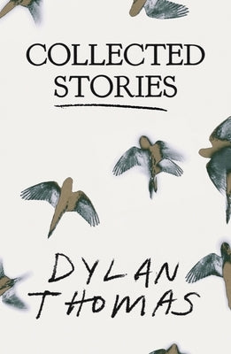 Collected Stories by Thomas, Dylan