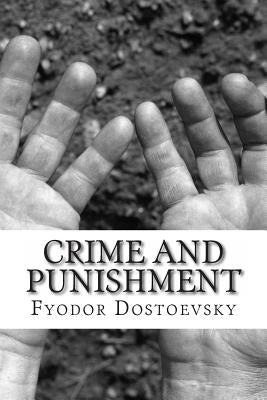 Crime and Punishment by Dostoevsky, Fyodor