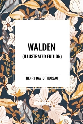 Walden (Illustrated Edition) by Thoreau, Henry David