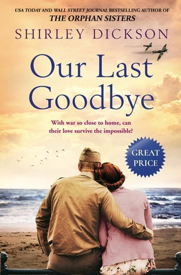 Our Last Goodbye by Dickson, Shirley