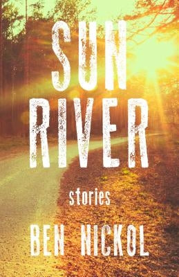 Sun River by Nickol, Ben