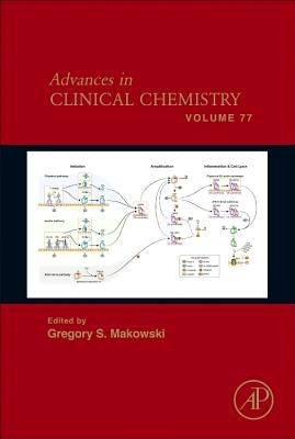Advances in Clinical Chemistry: Volume 77 by Makowski, Gregory S.