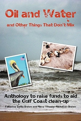 Oil and Water...and Other Things That Don't Mix by Brown, Nicky Wheeler