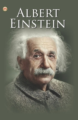 Great Scientists of the World: Albert Einstein by Kaur, Savneet