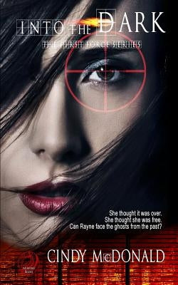 Into the Dark by McDonald, Cindy
