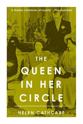 The Queen in Her Circle by Cathcart, Helen