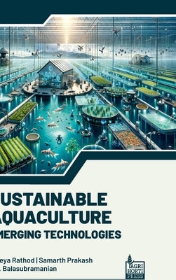 Sustainable Aquaculture: Emerging Technologies by Prakash, Samarth