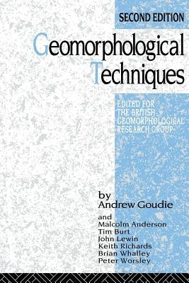 Geomorphological Techniques by Goudie, Andrew