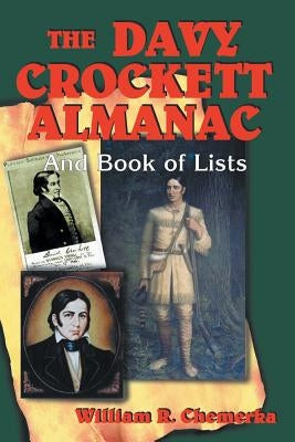 David Crockett Almanac and Book of Lists by Chemerka, William R.