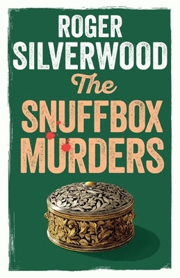 The Snuffbox Murders by Silverwood, Roger