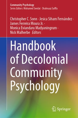 Handbook of Decolonial Community Psychology by Sonn, Christopher C.