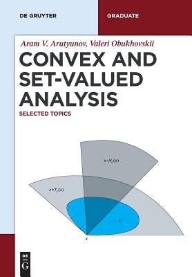Convex and Set-Valued Analysis: Selected Topics by Arutyunov, Aram V.