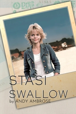 Stasi Swallow by Ambrose, Andy