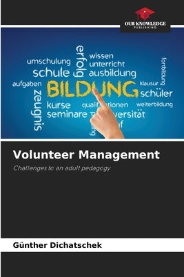 Volunteer Management by Dichatschek, Günther
