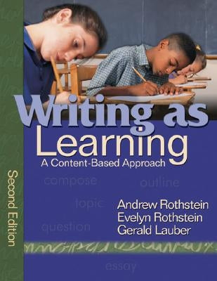 Writing as Learning: A Content-Based Approach by Rothstein, Evelyn