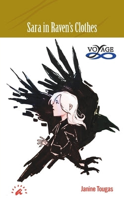 Sara in Raven's Clothes by Tougas, Janine