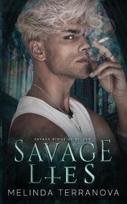 Savage Lies: Savage Kings of St. Ivy by Terranova, Melinda