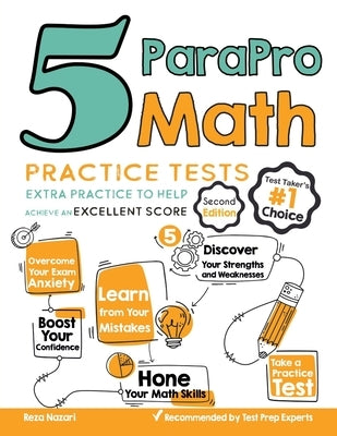 5 ParaPro Math Practice Tests: Extra Practice to Help Achieve an Excellent Score by Nazari, Reza