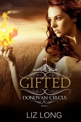 Gifted by Long, Liz