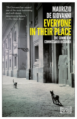 Everyone in Their Place: The Summer of Commissario Ricciardi by De Giovanni, Maurizio