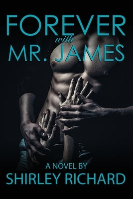 Forever With Mr. James by Richard, Shirley