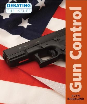 Gun Control by Bjorklund, Ruth