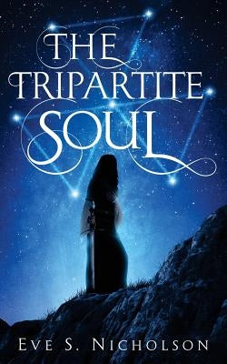 The Tripartite Soul by Nicholson, Eve S.