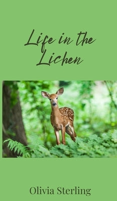Life in the Lichen by Sterling, Olivia