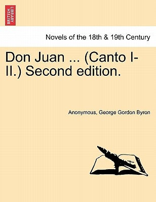 Don Juan ... (Canto I.) Second Edition. by Anonymous