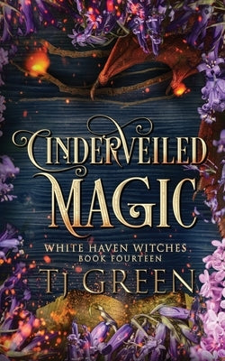Cinderveiled Magic: Paranormal Witch Mysteries by Green, Tj