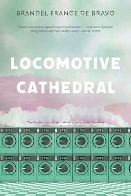 Locomotive Cathedral by France de Bravo, Brandel