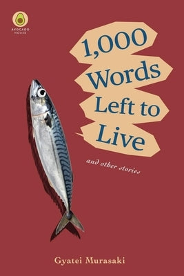 1,000 Words Left to Live by Murasaki, Gyatei